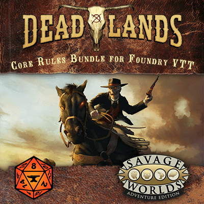 Deadlands: the Weird West Core Rules Bundle for Foundry VTT