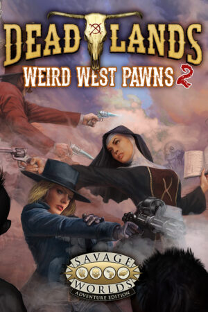 Deadlands: the Weird West - Pawns Boxed Set & Figure Flats - Set 2