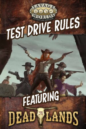 Deadlands the Weird West: Blood on the Range (Savage Worlds Test Drive #SWADE)