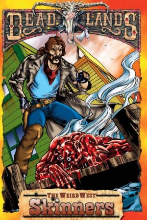 Deadlands Dime Novel: Skinners